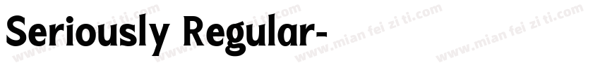 Seriously Regular字体转换